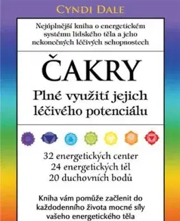 Čakry – Plné využití a léčba - Cyndi Dale