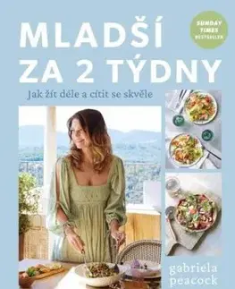 Mladší za 2 týdny - Gabriela Peacock