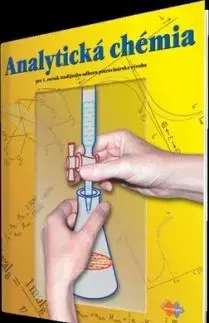 Analytická chémia pre 1. ročník študijného odboru potravinárska výroba