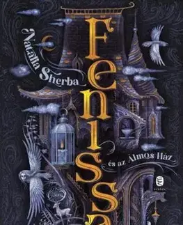 Fenissa és az Álmos Ház - Natalia Sherba