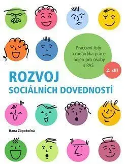Rozvoj sociálních dovedností - 2.díl - Hana Zápotočná