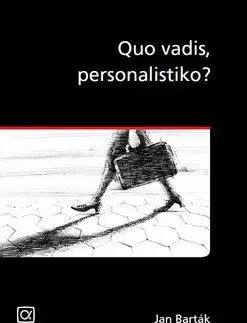 Quo vadis, personalistiko? - Jan Barták