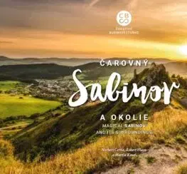 Čarovný Sabinov a okolie - Martin Kmeť, Róbert Hlava, Norbert Čerňa
