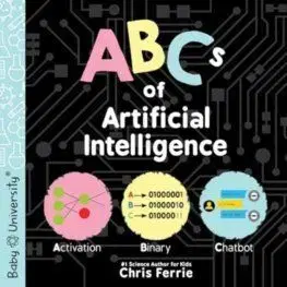 ABCs of Artificial Intelligence - Chris Ferrie