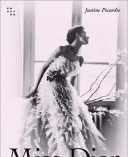 Miss Dior - Justine Picardie