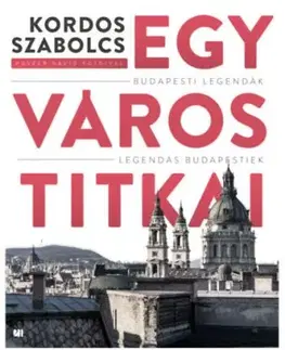 Egy város titkai - Szabolcs Kordos