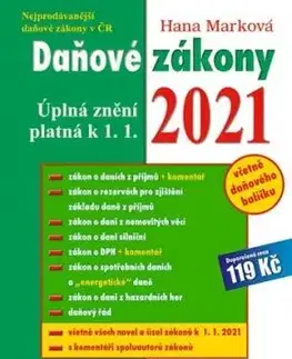 Daňové zákony 2021 - úplná znění k 1. 1. 2021 (CZ) - Hana Marková