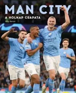 Man City - A holnap csapata - Bence Vályi