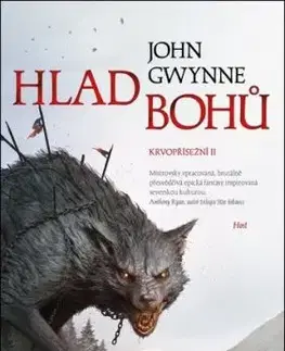 Krvopřísežní 2: Hlad bohů (MV) - John Gwynne