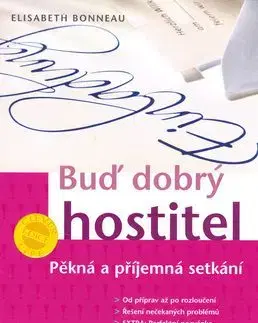 Buď dobrý hostitel - Elisabeth Bonneauová