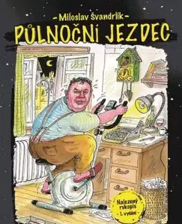 Půlnoční jezdec - Miloslav Švandrlík, Urban Petr