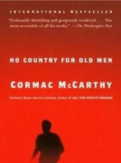 No Country For Old Men - Cormac McCarthy