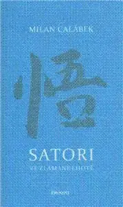 Satori ve zlámané lhotě - Milan Calábek