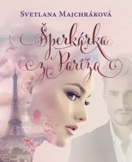 Šperkárka z Paríža - Svetlana Majchráková