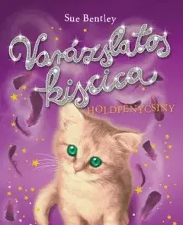 Varázslatos kiscica – Holdfénycsíny - Sue Bentley