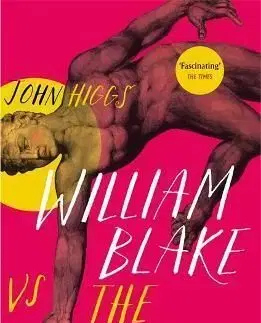 William Blake vs the World - John Higgs