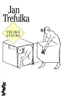 Veliká stavba - Jan Trefulka