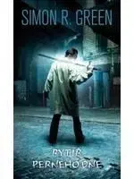 Rytíř perného dne - Simon R. Green