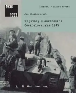 Kapitoly z osvobození Československa 1945 - Jan Němeček