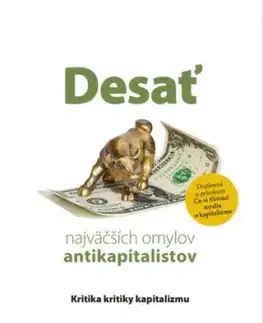 Desať najväčších omylov antikapitalistov - Rainer Zitelmann