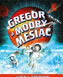 Gregorové vesmírne dobrodružstvá 5: Gregor a modrý mesiac - Stephen Hawking, Hawking Lucy