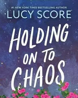 Holding on to Chaos - Blue Moon 5 - Lucy Score