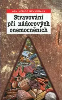 Stravování při nádorových onemocněních - Lubomír Kužela