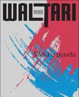 Válka o pravdu - Mika Waltari