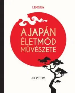 A japán életmód művészete - Jo Peters