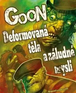 Goon 11: Deformovaná těla a záludné mysli - Eric Powell