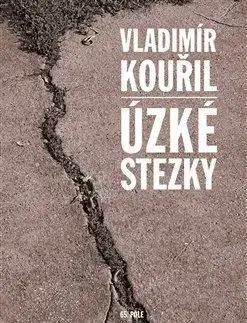 Úzké stezky - Vladimír Kouřil