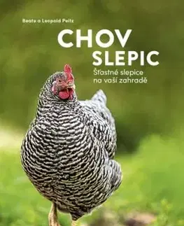 Chov slepic - Beate Peitz, Leopold Peitz