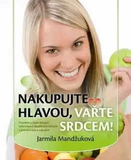 Nakupujte hlavou, vařte srdcem! - Jarmila Mandžuková