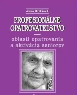 Profesionálne opatrovateľstvo - Anna Krišková