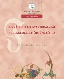 Források a Magyar Királyság kereskedelemtörténetéhez II.