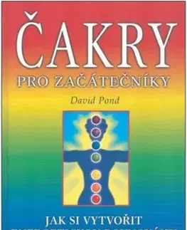 Čakry pro začátečníky - David Pond