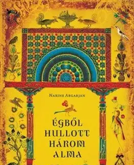 Égből hullott három alma - Narine Abgarian