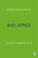 All the Bad Apples - Moira Fowley-Doyle