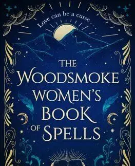 The Woodsmoke Women’s Book of Spells - Rachel Greenlaw