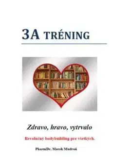 3A tréning - Zdravo, hravo, vytrvalo - Marek Mudroň