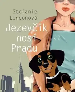 Jezevčík nosí Pradu - Stefanie London