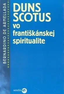 Duns Scotus vo františkánskej spiritualite - Bernardino de Armellada
