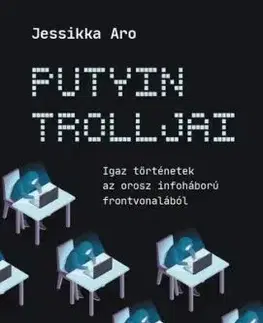 Putyin trolljai - Jessikka Aro