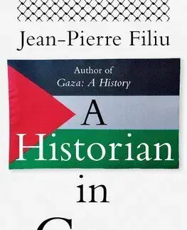 A Historian in Gaza - Jean-Pierre Filiu