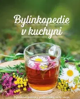 Bylinkopedie v kuchyni - Martin Chvapil