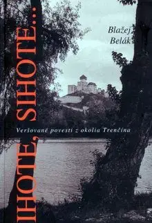 Sihote, Sihote... - Blažej Belák