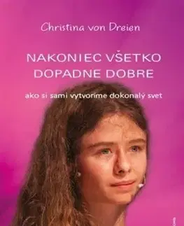 Nakoniec všetko dopadne dobre - Christina von Dreien