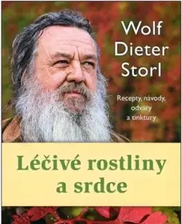 Léčivé rostliny a srdce - Wolf-Dieter Storl