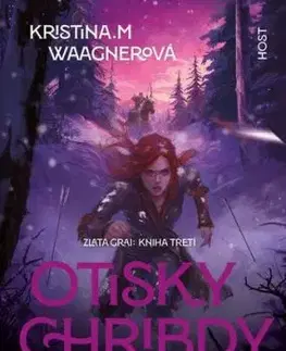 Zlatá Grai 3: Otisky Chribdy - Kristina M. Waagnerová