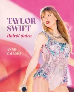 Taylor Swift - Dalról dalra - Annie Zaleski